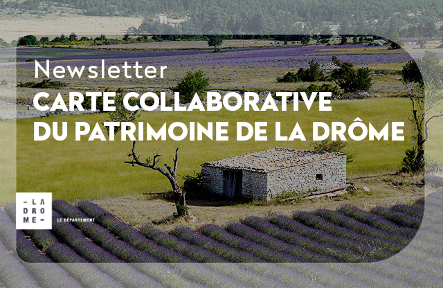News#3 Carte collaborative du patrimoine de la Drôme et Journées européennes du patrimoine